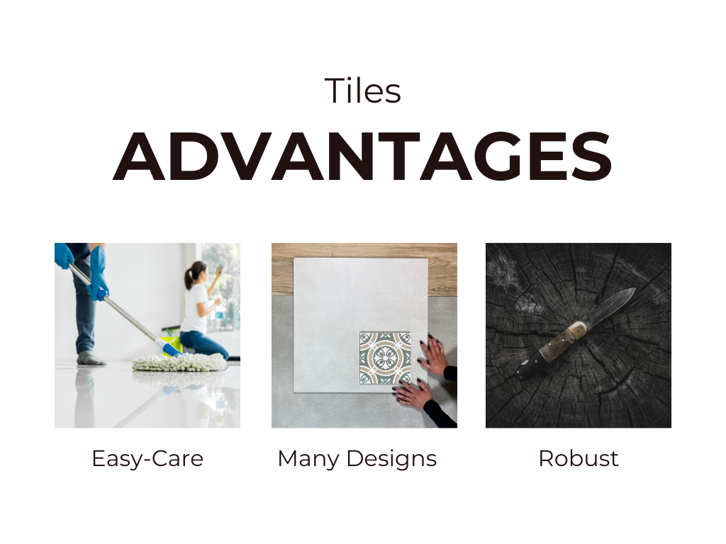 Tiles Advantages